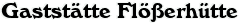 Gaststtte Flerhtte